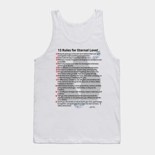 13 rules for eternal love! Tank Top